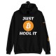 Just HODL It Bitcoin Hoodie Just HODL It Bitcoin Hoodie